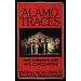 Alamo Traces: New Evidence and New Conclusions