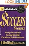 Rich Dad's Success Stories: Real Life...