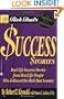 Rich Dad's Success Stories: Real Life Success Stories from Real Life People Who Followed the Rich Dad Lessons