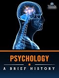 Psychology: A Brief History