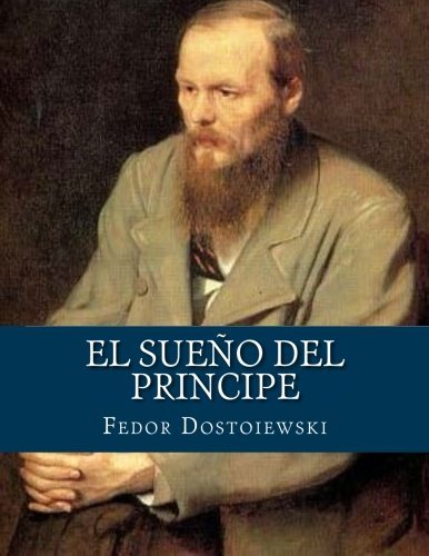 El Sueño del Principe (Spanish Edition)