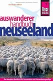 Neuseeland Auswanderer-Handbuch - Alexandra Albert