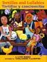 Tortillas and Lullabies/Tortillas y cancioncitas