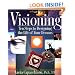 Visioning: Ten Steps to Designing the Life of Your Dreams