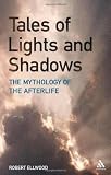 Tales of lights and shadows : mythology of the afterlife