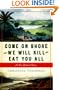 Come on Shore and We Will Kill and Eat You All: A New Zealand Story
