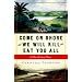 Come on Shore and We Will Kill and Eat You All: A New Zealand Story