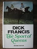 The Sport of Queens : the autobiography of Dick Francis
