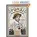Ponzi: The Incredible True Story of the King of Financial Cons (Library of Larceny)