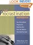 The Procrastination Workbook: Your Personalized Program for Breaking Free from the Patterns That Hold You Back