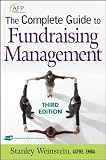 The Complete Guide to Fundraising Management (The AFP/Wiley Fund Development Series)
