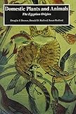 Domestic plants and animals : Ancient Egyptian origins