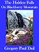 Hidden Falls On Blackberry Mountain (horror suspence thriller)