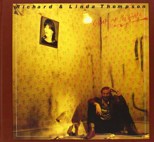 Richard & Linda Thompson - Walking On A Wire Lyrics - Zortam Music