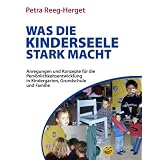 Reeg-Herget, P: Was die Kinderseele stark machtvon "Petra Reeg-Herget"