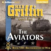 The Aviators: Brotherhood of War, Book 8 | W.E.B. Griffin