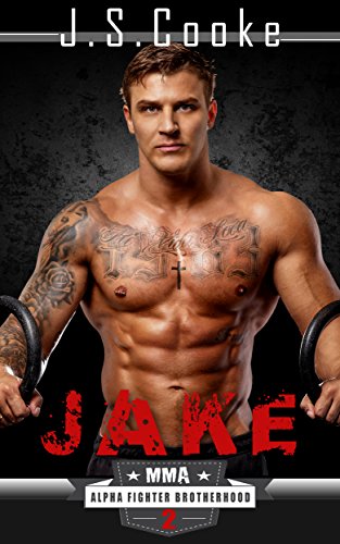 Jake: MMA Alpha Fighter Brotherhood