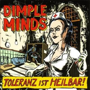 Dimple Minds - Toleranz ist Heilbar - Zortam Music