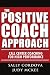 The Positive Coach Approach: Call Center Coaching for High Performance
