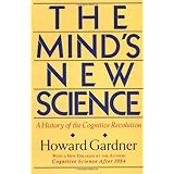 The Mind's New Science: A History of the Cognitive Revolution