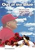 Out of the Blue: The story of the Anaheim Angels' improbable run to the 2002 World Series title