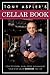 Search : Tony Aspler's Cellar Book: How to Design, Build, Stock and Manage Your Wine Cellar Wherever You Live
