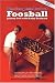 Search : The Complete Book of Foosball