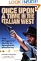 Once Upon a Time in the Italian West: The Filmgoers' Guide to Spaghetti Westerns