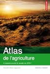 Atlas de l'agriculture : Comment nour...