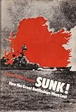 Sunk! : how the great battleships were lost