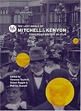 The Lost World of Mitchell and Kenyon: Edwardian Britain on Film