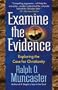Examine the Evidence�: Exploring the Case for Christianity
