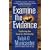 Examine the Evidence�: Exploring the Case for Christianity