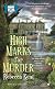 High Marks for Murder: A Bellehaven House Mystery