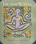 Lit From Within: Tending Your Soul For Lifelong Beauty