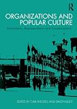 Organizations and Popular Culture: Information, Representation and Transformation
