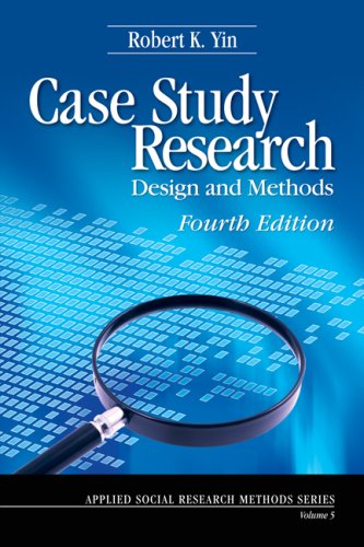 Case Study Research: Design and Methods (Applied Social Research Methods)
