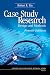 Case Study Research: Design and Methods (Applied Social Research Methods): Design and Methods: 0 (Applied Social Research Methods)
