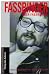  : Fassbinder über Fassbinder: Die ungekürzten Interviews