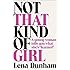 Not That Kind of Girl: A Young Woman Tells You What She's "Learned"