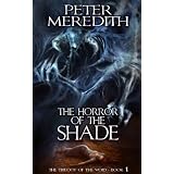 The Horror Of The Shade (Trilogy Of The Void) ~ Peter Meredith