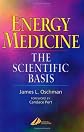 Energy Medicine: The Scientific Basis