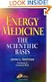 Energy Medicine: The Scientific Basis