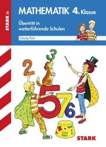 Stark Verlagsgesellschaft mbH & Co. KG Training Mathematik Grundschule; &Uuml;bertritt in weiterf&uuml;hrende Schulen, 4. Klasse.