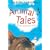 Animal Tales: Three Stories in One