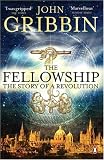 The Fellowship (Penguin Press Science S.)