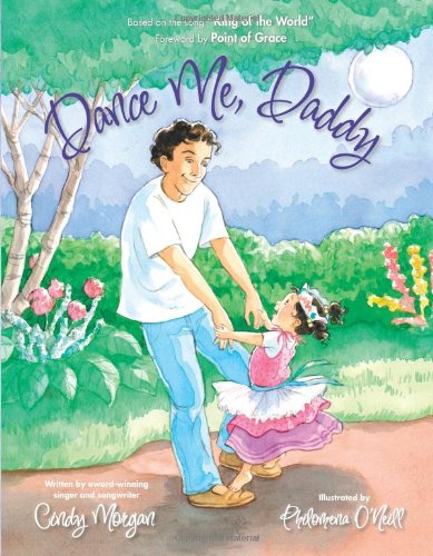 Dance Me, Daddy, by Cindy Morgan