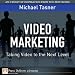 Video Marketing: Taking Video to the Next Level