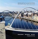 Newcastle & Gateshead : architecture and heritage