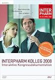 Interpharm-Kolleg 2008 - Interaktive Kongressdokumentation auf DVD . Lernen + Punkten mit Fachvorträgen Interpharm-Kolleg 2008 - Interaktive Kongressdokumentation auf DVD . Lernen + Punkten mit Fachvorträgen
